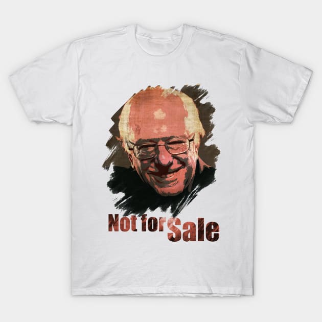 Bernie Sanders Not For Sale T-Shirt by politicalmerch